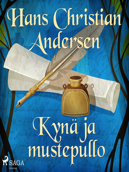 Title details for Kynä ja mustepullo by H.C. Andersen - Wait list